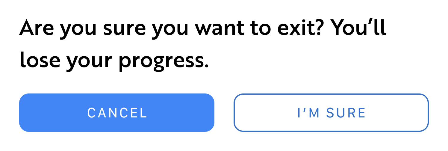 A pop-up modal with an example of basic buttons. Below the title of the modal are 2 different, simple buttons for 'Cancel' and 'I`m Sure', with one being the primary (filled in with color) and the other being secondary (only outlined).